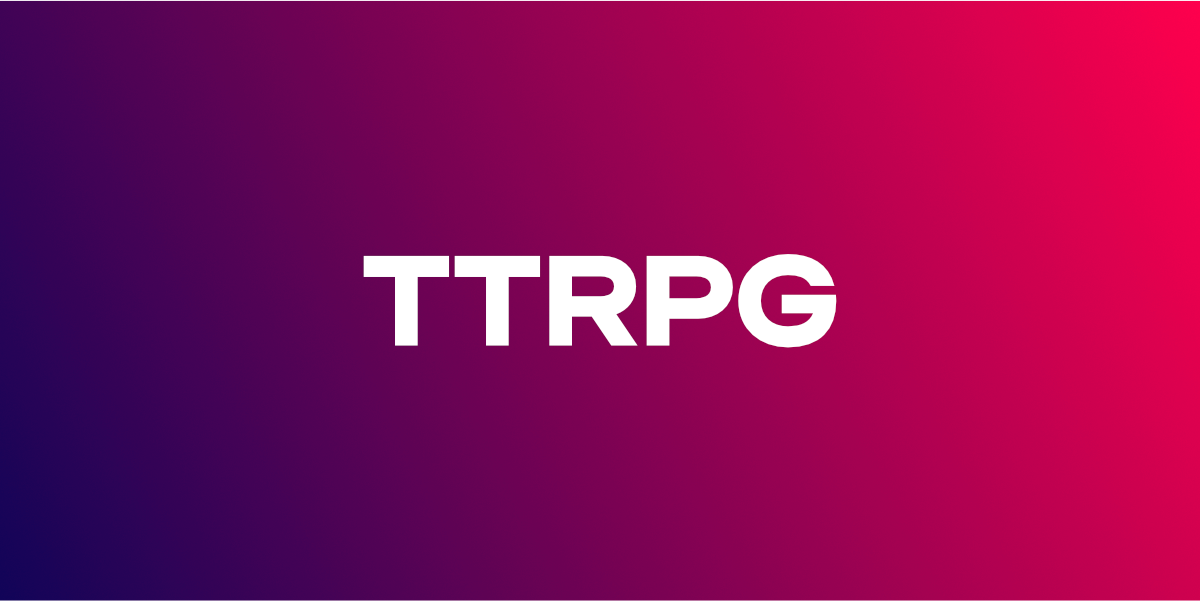 TTRPG (Coming Soon)